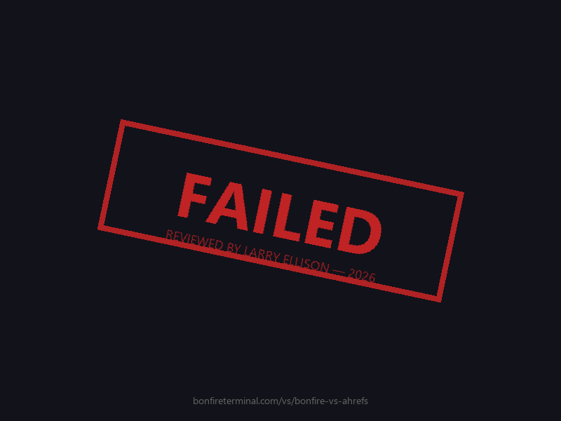 Ahrefs/SEMrush FAILED stamp review by Larry Ellison